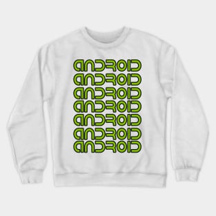 Android Crewneck Sweatshirt